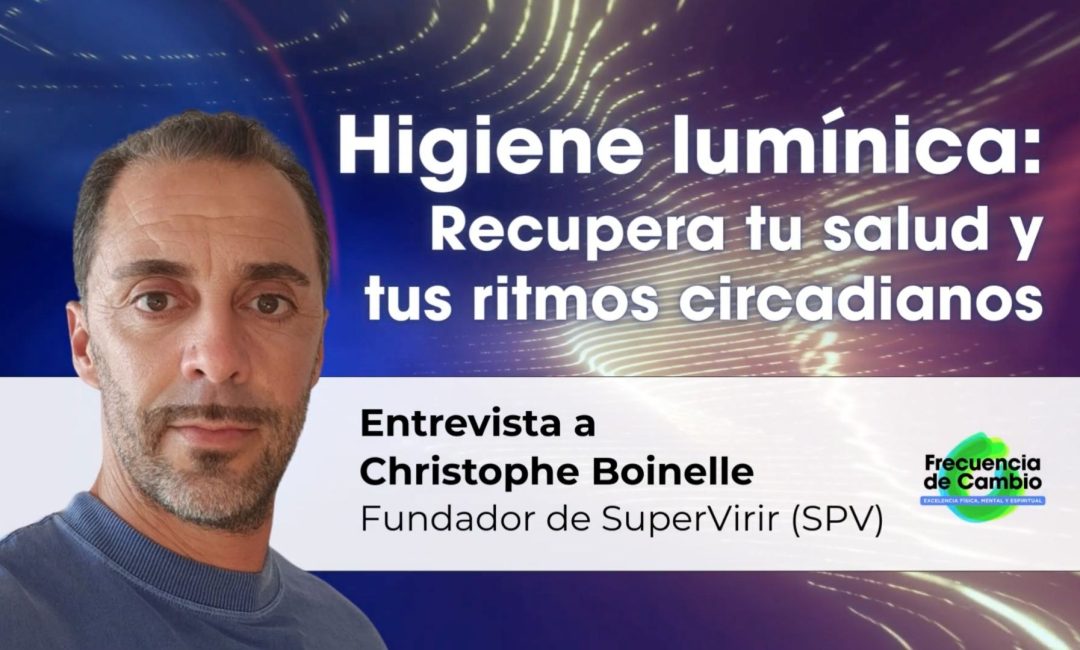 Higiene Lumínica: recupera tu salud y tus ritmos circadianos